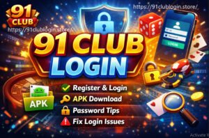 91 Club Login Guide 🔐 | Official Website, APK Login
